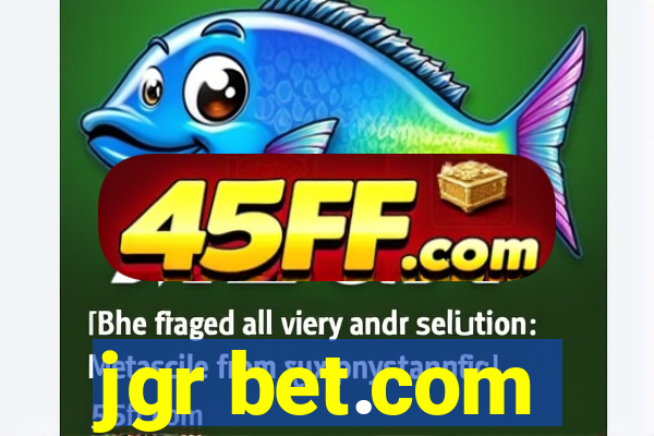 jgr bet.com